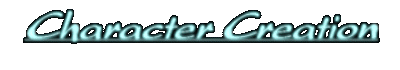 Character Creation